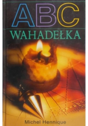 ABC Wahadełka - Michel Hennique - książka  wyd. 2009