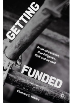 Getting Funded - Chandra S. Mishra - książka  wyd. 2015
