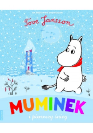 Muminek i pierwszy śnieg - Tove Jansson - książka  wyd. 2014