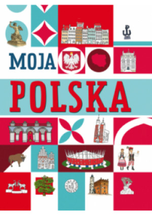 Moja Polska - Agnieszka Nożyńska-Demianiuk - książka  wyd. 2025