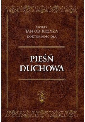 Pieśń duchowa - Jan od Krzyża - książka  wyd. 2010