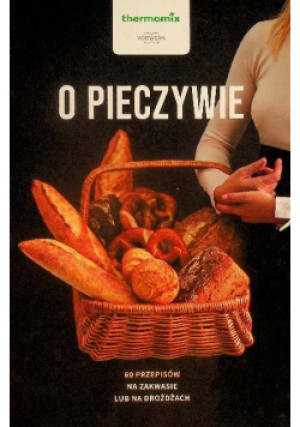 Thermomix O pieczywie - książka  wyd. 2023