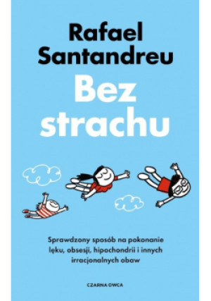 Bez strachu - Rafael Santandreu - książka  wyd. 2024