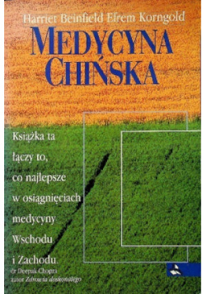 Medycyna chińska - Harriet Beinfeld, Efrem Korngold - książka  wyd. 1997