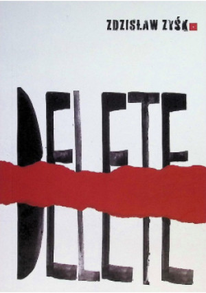 Delete - Zdzisław Zyśk - książka  wyd. 2024