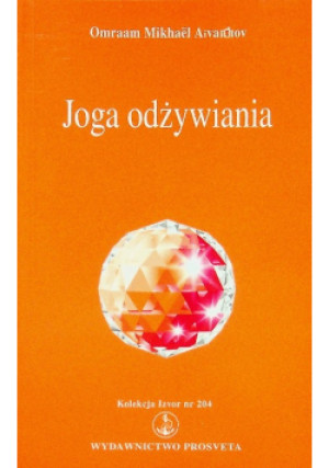 Joga odżywiania - Omraam Mikhael Aivanhov - książka  wyd. 2012