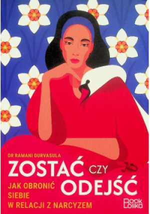 Zostać czy odejść - Ramani Durvasula - książka  wyd. 2024