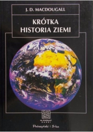 Krótka historia Ziemi - J. D. Macdougall - książka historyczna wyd. 1998