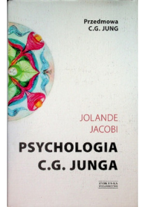 Psychologia C. G. Junga - Jolande Jacobi - książka  wyd. 2014