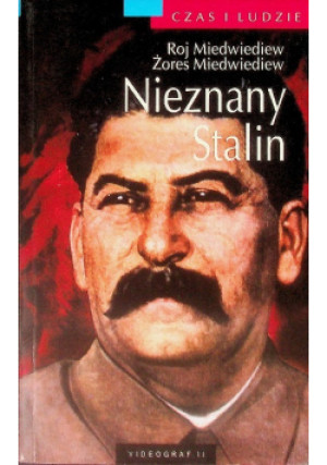Nieznany Stalin - Roj Miedwiediew - książka historyczna wyd. 2006