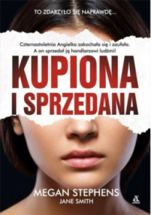 Kupiona i sprzedana - Jane Smith, Megan Stephens - książka  wyd. 2020