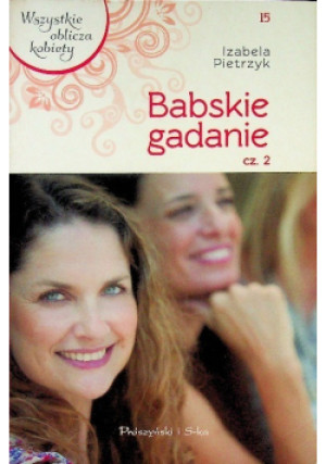Babskie gadanie Część 2 - Izabela Pietrzyk - książka  wyd. 2011