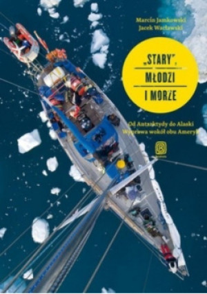 Stary młodzi i morze - Jacek Wacławski - książka  wyd. 2013