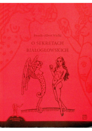O sekretach białogłowskich - Albert Wielki - książka  wyd. 2012