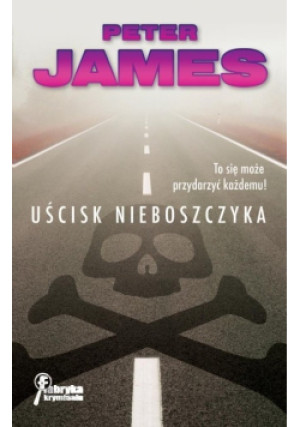 Uścisk nieboszczyka - Peter James - książka  wyd. 2012