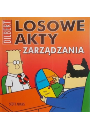 Losowe akty zarządzania - Scott Adams - książka  wyd. 2009
