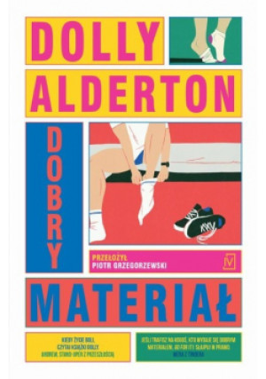 Dobry materiał - Dolly Alderton - książka  wyd. 2024