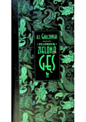 Zielona Gęś - K. I. Gałczyński - książka  wyd. 2006