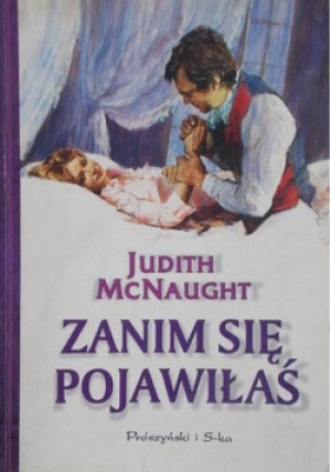 Zanim się pojawiłaś - Judith McNaught - książka  wyd. 1998