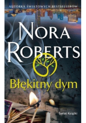Błękitny dym - Nora Roberts - książka  wyd. 2021