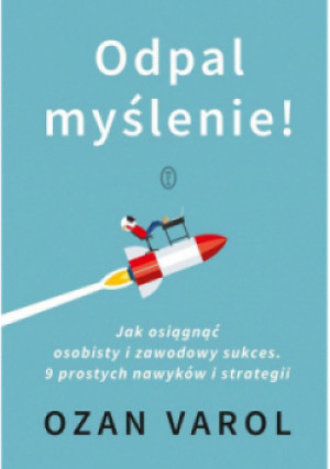 Odpal myślenie! - Katarzyna Makaruk - książka  wyd. 2022