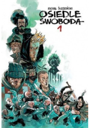 Osiedle Swoboda Tom 1 - Michał Śledziński - książka fantasy wyd. 2017