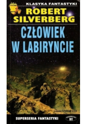 Człowiek w labiryncie - Robert Silverberg - książka fantasy wyd. 2003