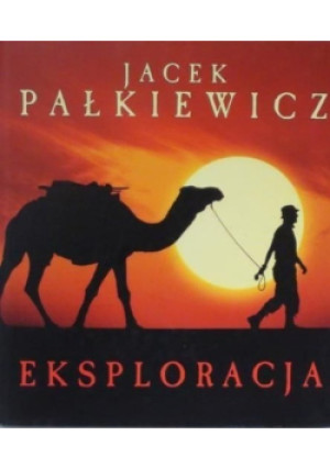 Eksploracja - Jacek Pałkiewicz - książka  wyd. 2008