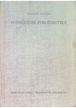 Podręcznik położnictwa - Heinrich Martius - książka  wyd. 1961