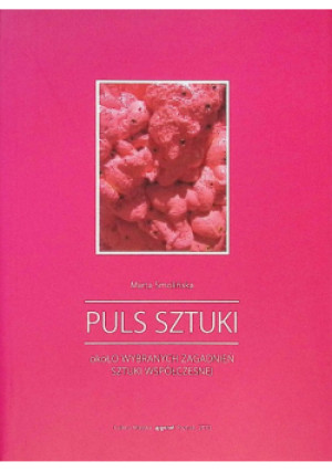 Puls sztuki - Marta Smolińska - książka  wyd. 2010