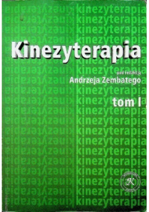 Kinezyterapia Tom I - Andrzej Zembaty - książka  wyd. 2002