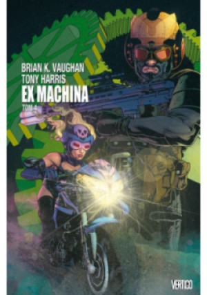 Ex Machina Tom 4 - Brian K. Vaughan, Tony Harris - książka  wyd. 2019