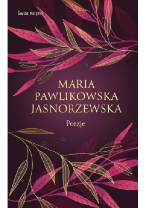 Poezje - Maria Pawlikowska-Jasnorzewska - książka  wyd. 2022