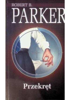 Przekręt - Robert B. Parker - książka  wyd. 2000