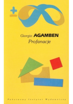 Profanacje - Giorgio Agamben - książka  wyd. 2006
