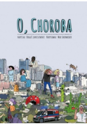 O choroba! - Boguś Janiszewski - książka  wyd. 2021