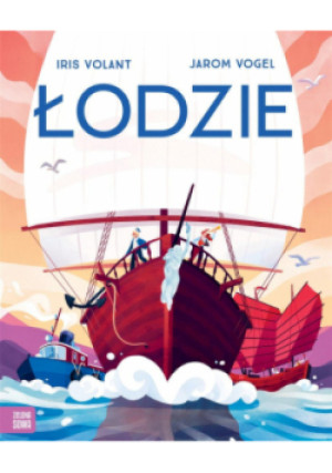 Łodzie - Iris Volant, Jarom Vogel - książka  wyd. 2019