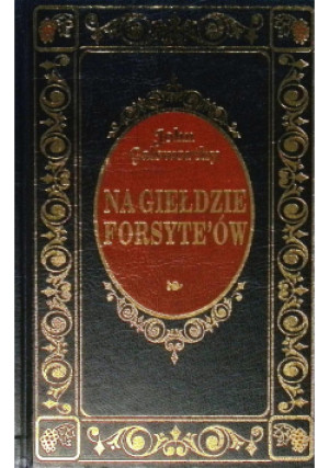 Na giełdzie Forsyteów - John Galsworthy - książka  wyd. 2015