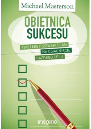 Obietnica sukcesu - Michael Masterson - książka  wyd. 2014