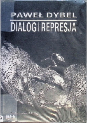 Dialog i represja - Paweł Dybel - książka  wyd. 1995