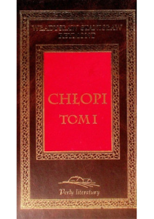 Chłopi Tom I - Władysław Reymont - książka  wyd. 2000