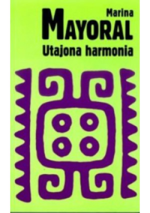 Utajona harmonia - Marina Mayoral - książka  wyd. 2004