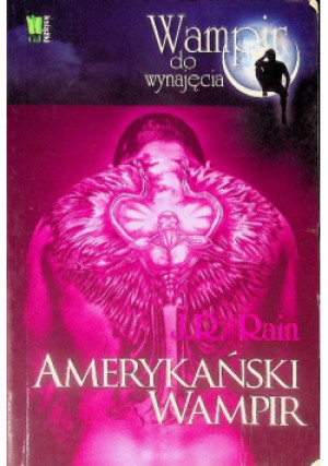 Amerykański wampir - J. R. Rain - książka reportaż wyd. 2012