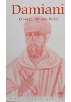 O wszechmocy Bożej - Damiani - książka wyd. 2010