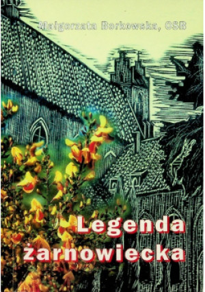 Legenda żarnowiecka - Małgorzata Borkowska - książka  wyd. 1997