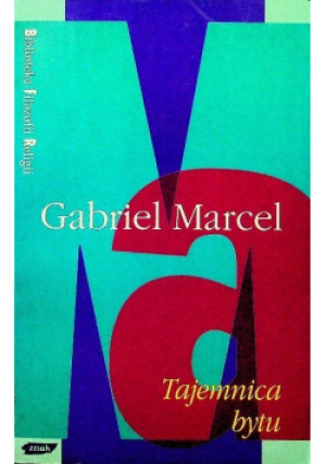 Tajemnica bytu - Gabriel Marcel - książka  wyd. 1995