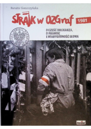 Strajk w OZGraf - Renata Gieszczyńska - książka historyczna wyd. 2011