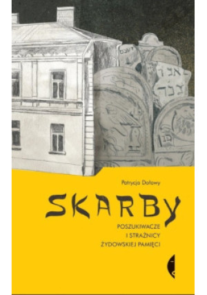 Skarby - Patrycja Dołowy - książka historyczna wyd. 2022
