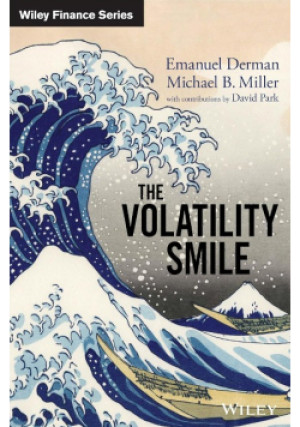 The Volatility Smile - Michael B. Miller, Emanuel Derman - książka  wyd. 2016