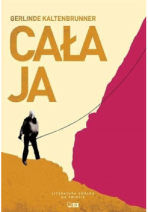 Cała ja - Gerlinde Kaltenbrunner - książka  wyd. 2012